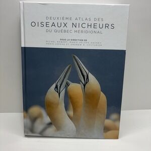 Deuxième Atlas Des Oiseaux Nicheurs Du Québec Méridional